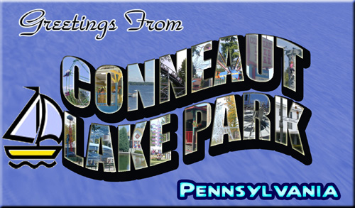 Greetings from Conneaut Lake Park